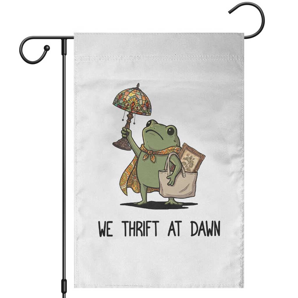Funny Thrifting Frog Vintage Antique Hunter Garden Flag We Thrift At Dawn Humor TS02 White Print Your Wear
