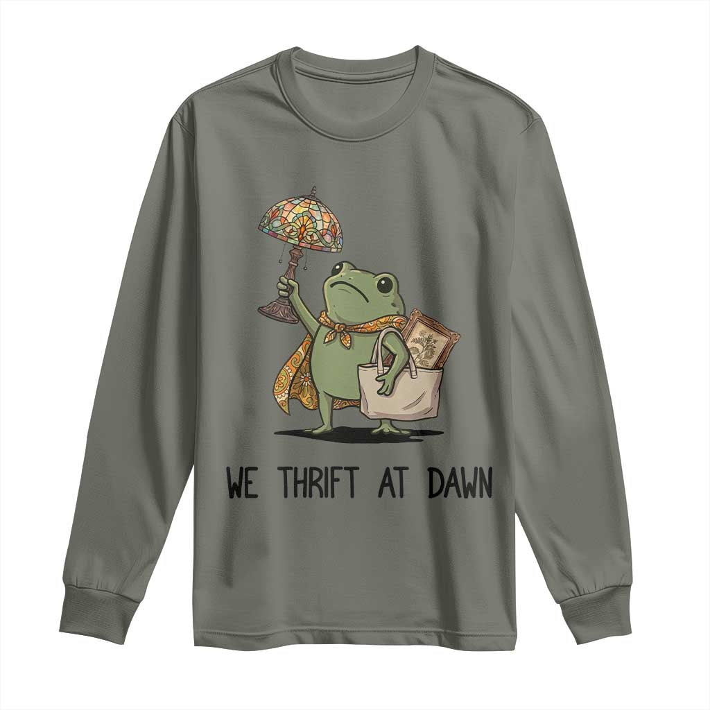 Funny Thrifting Frog Vintage Antique Hunter Long Sleeve Shirt We Thrift At Dawn Humor