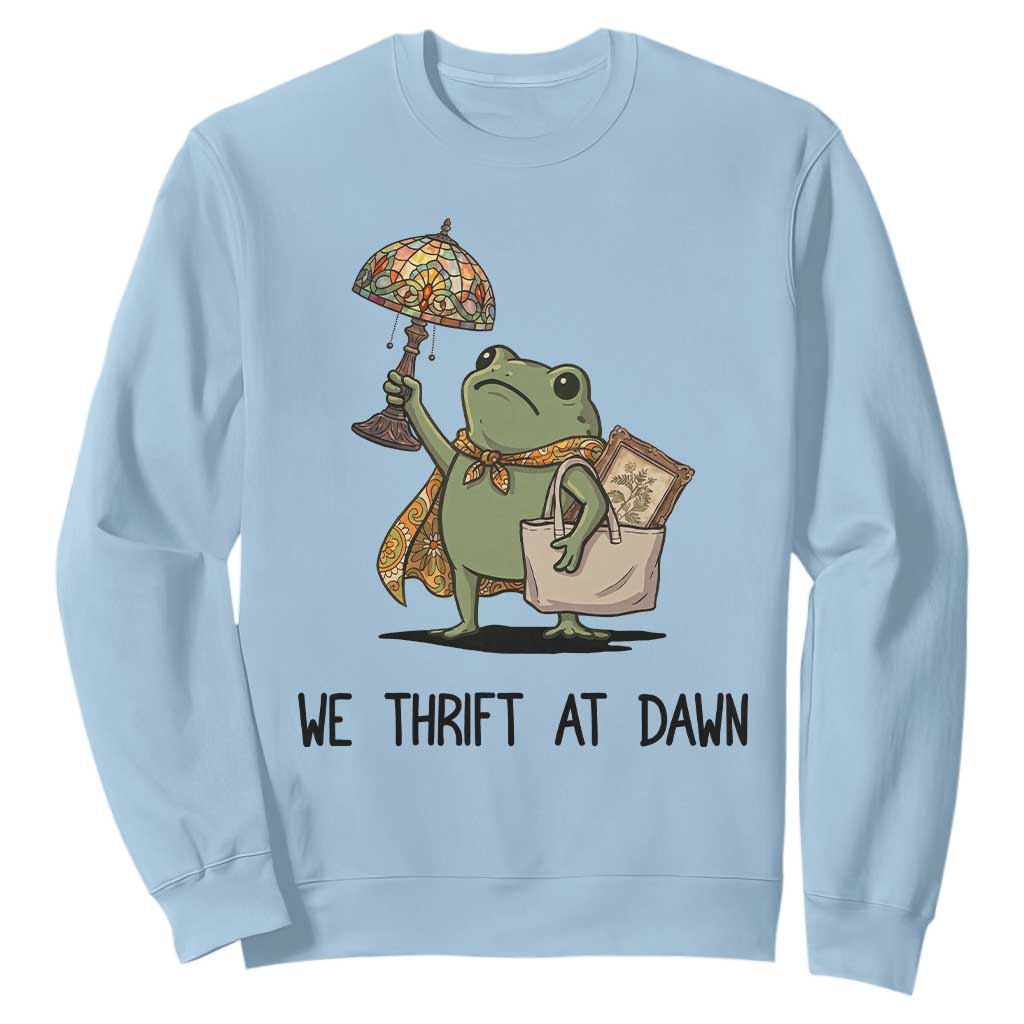 Funny Thrifting Frog Vintage Antique Hunter Sweatshirt We Thrift At Dawn Humor