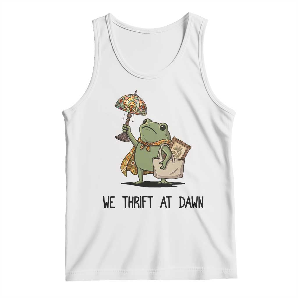 Funny Thrifting Frog Vintage Antique Hunter Tank Top We Thrift At Dawn Humor TS02 White Print Your Wear
