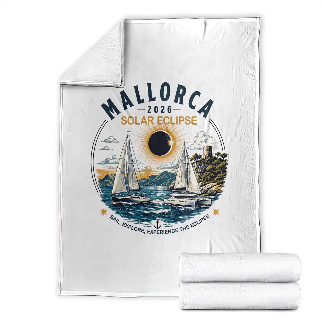 Mallorca Spain 2026 Total Solar Eclipse Throw Blanket Sailing Cruise Totality Sail Explore Experience Travel Souvenir TS02 White Print Your Wear