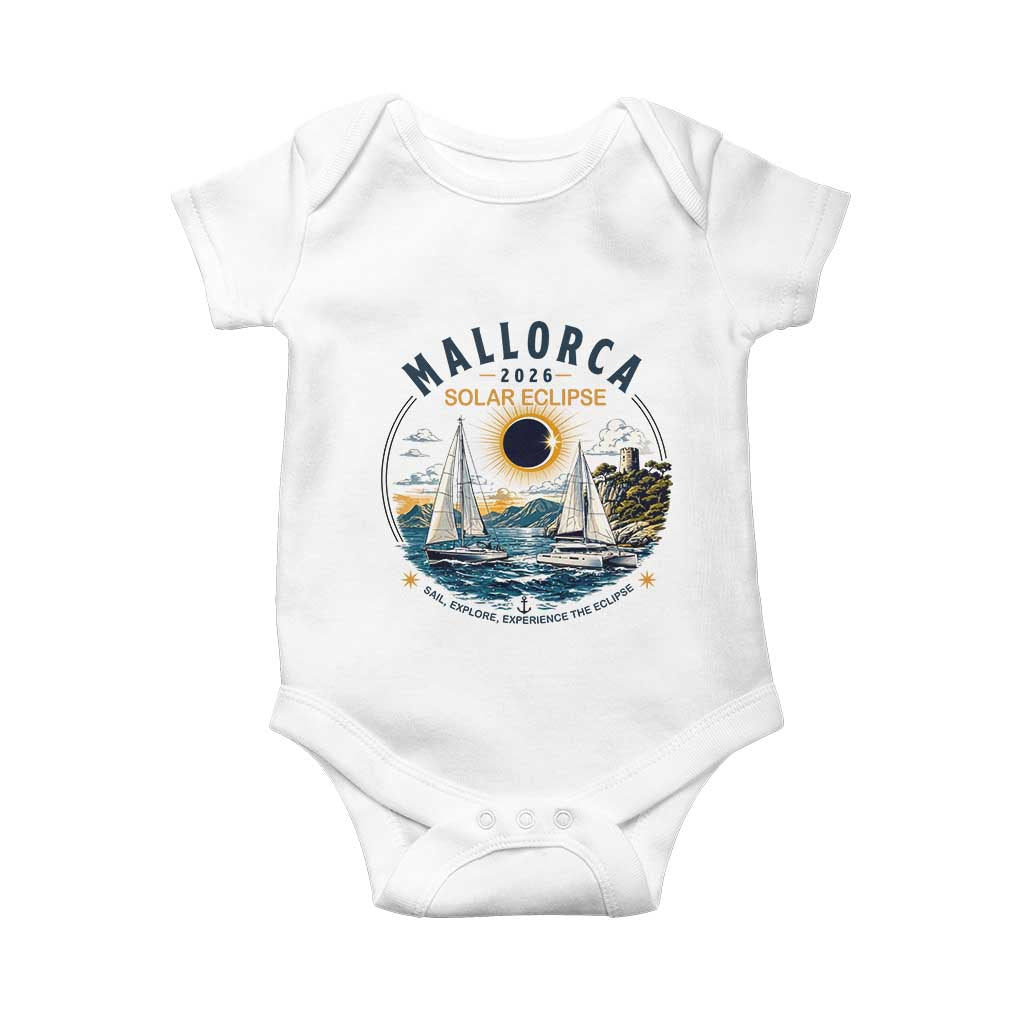 Mallorca Spain 2026 Total Solar Eclipse Baby Onesie Sailing Cruise Totality Sail Explore Experience Travel Souvenir TS02 White Print Your Wear