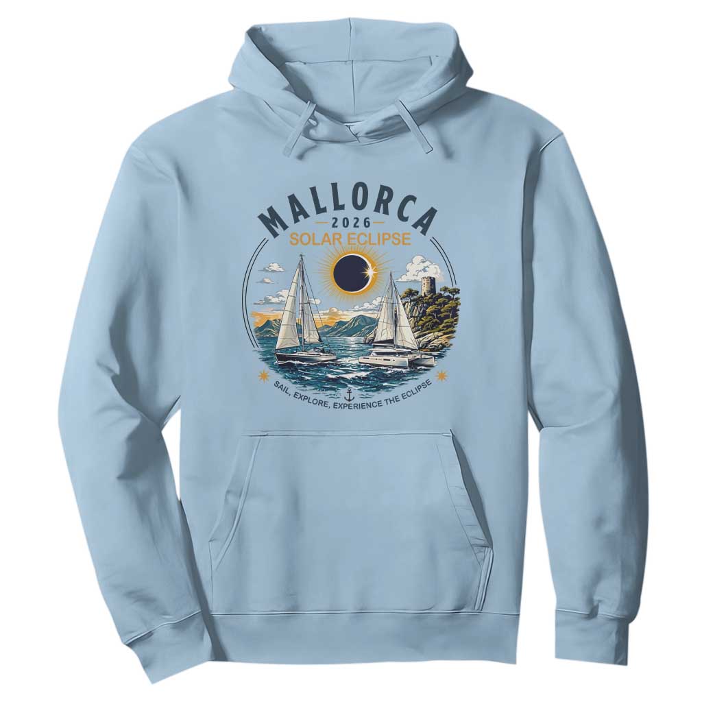 Mallorca Spain 2026 Total Solar Eclipse Hoodie Sailing Cruise Totality Sail Explore Experience Travel Souvenir