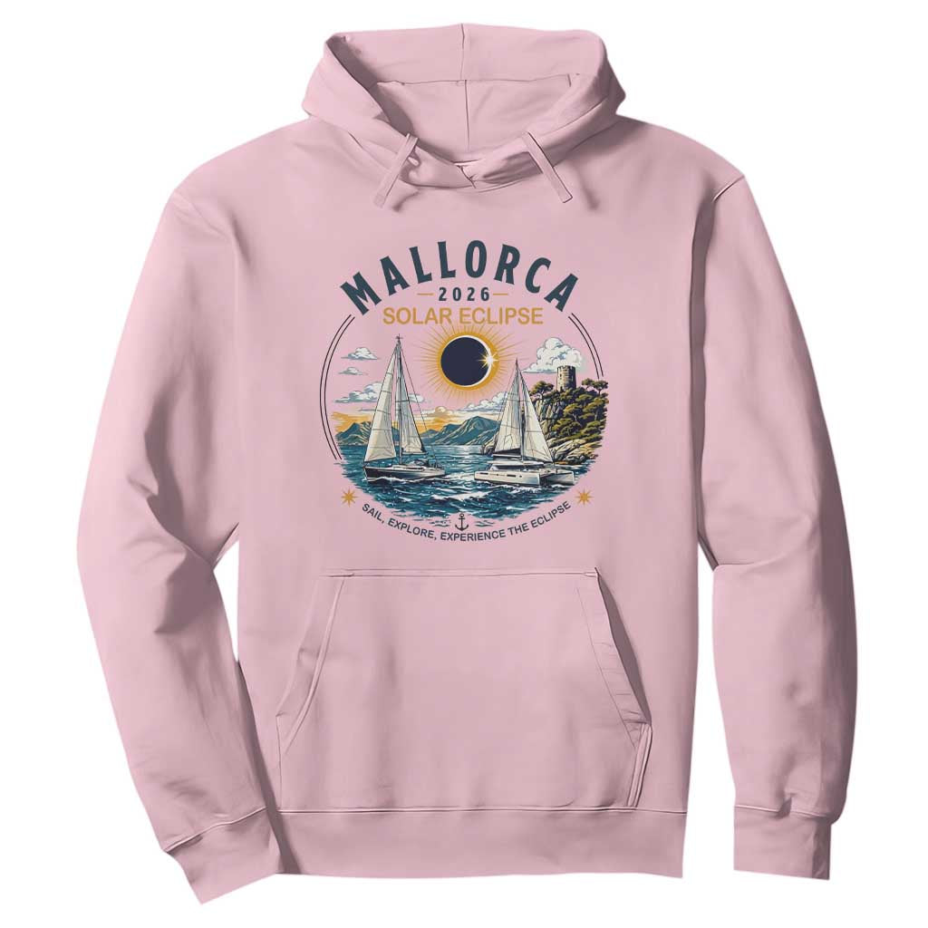 Mallorca Spain 2026 Total Solar Eclipse Hoodie Sailing Cruise Totality Sail Explore Experience Travel Souvenir