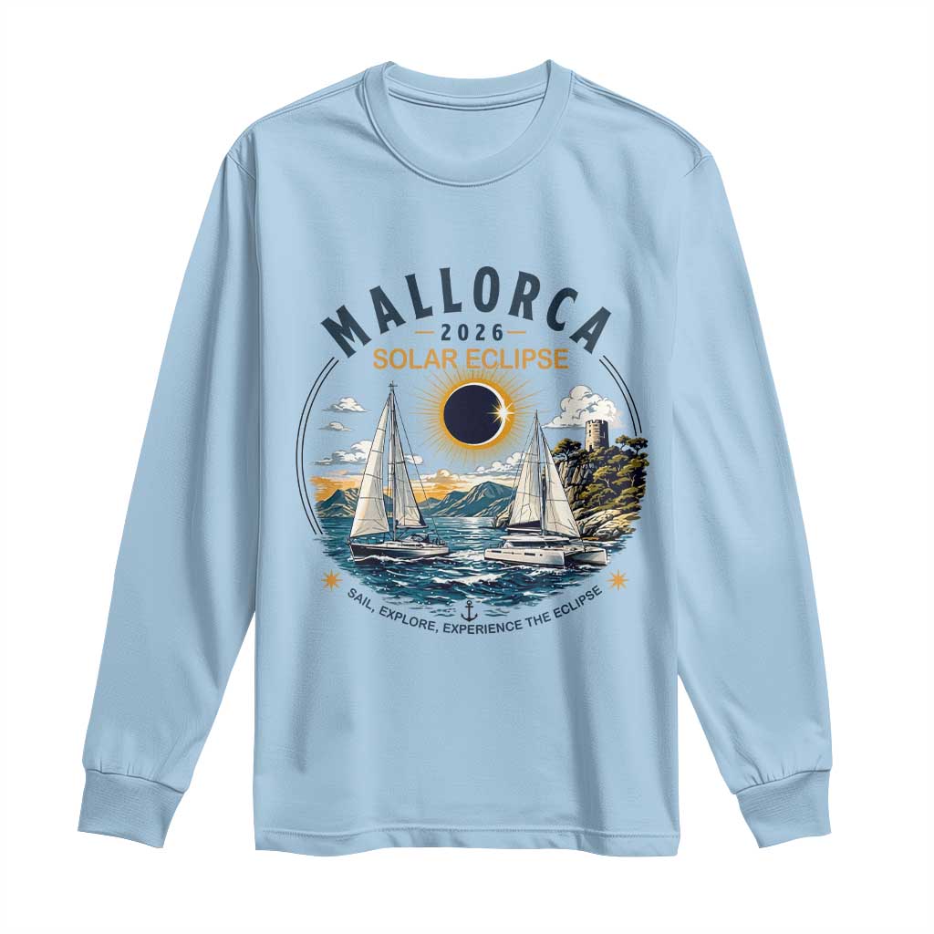 Mallorca Spain 2026 Total Solar Eclipse Long Sleeve Shirt Sailing Cruise Totality Sail Explore Experience Travel Souvenir