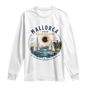 Mallorca Spain 2026 Total Solar Eclipse Long Sleeve Shirt Sailing Cruise Totality Sail Explore Experience Travel Souvenir