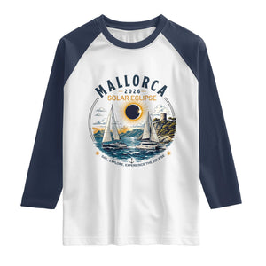 Mallorca Spain 2026 Total Solar Eclipse Raglan Shirt Sailing Cruise Totality Sail Explore Experience Travel Souvenir