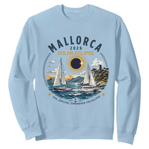 Mallorca Spain 2026 Total Solar Eclipse Sweatshirt Sailing Cruise Totality Sail Explore Experience Travel Souvenir
