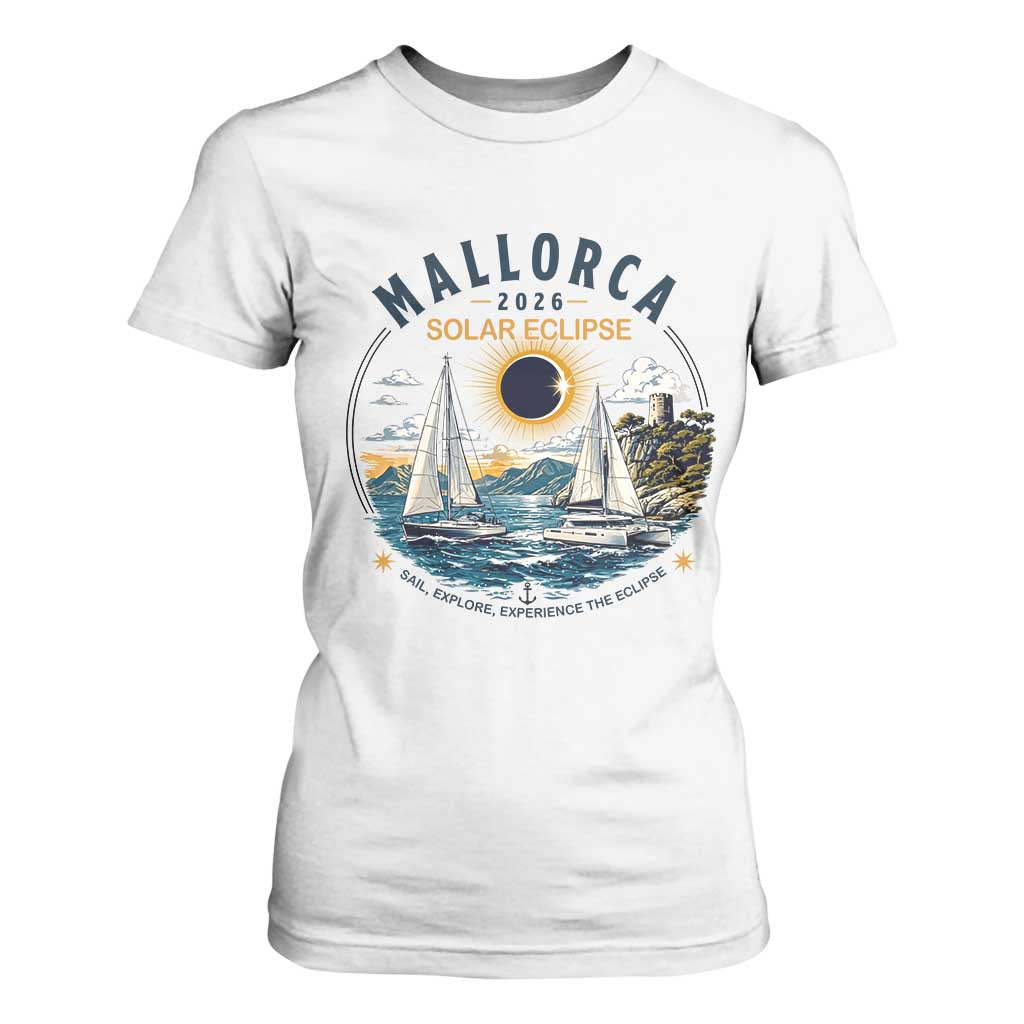 Mallorca Spain 2026 Total Solar Eclipse T Shirt For Women Sailing Cruise Totality Sail Explore Experience Travel Souvenir