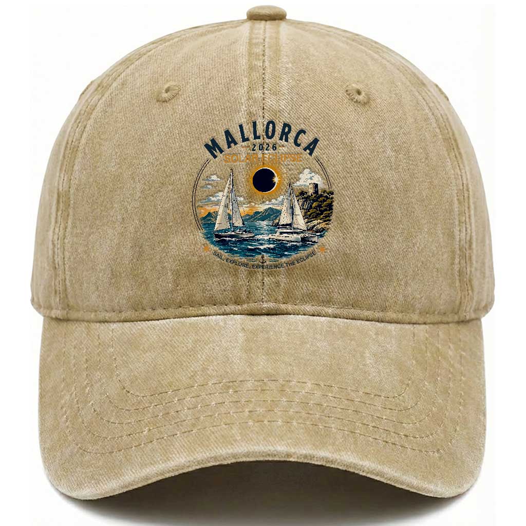 Mallorca Spain 2026 Total Solar Eclipse Washed Cotton Baseball Cap Sailing Cruise Totality Sail Explore Experience Travel Souvenir TS02 Print Your Wear