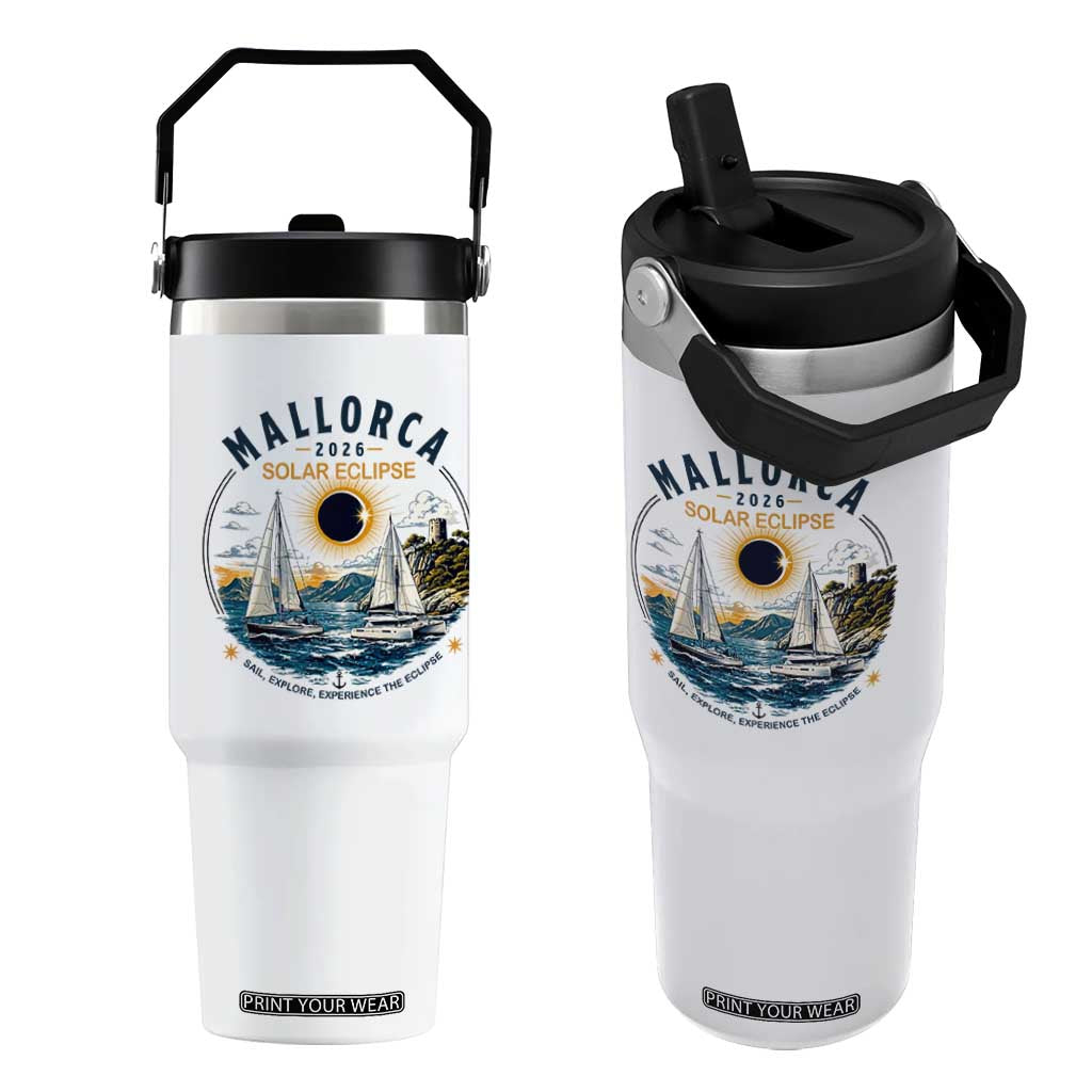 Mallorca Spain 2026 Total Solar Eclipse Flip Straw Tumbler Sailing Cruise Totality Sail Explore Experience Travel Souvenir TS02 One Size: 30 oz White Print Your Wear