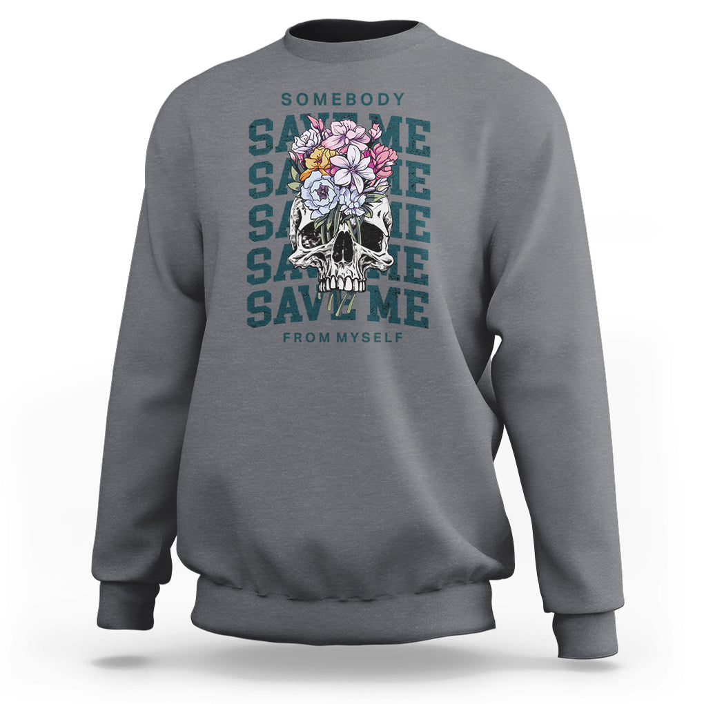 Retro Western Skull Sweatshirt Somebody Save Me From Myself Country Music TS02 Charcoal Printyourwear