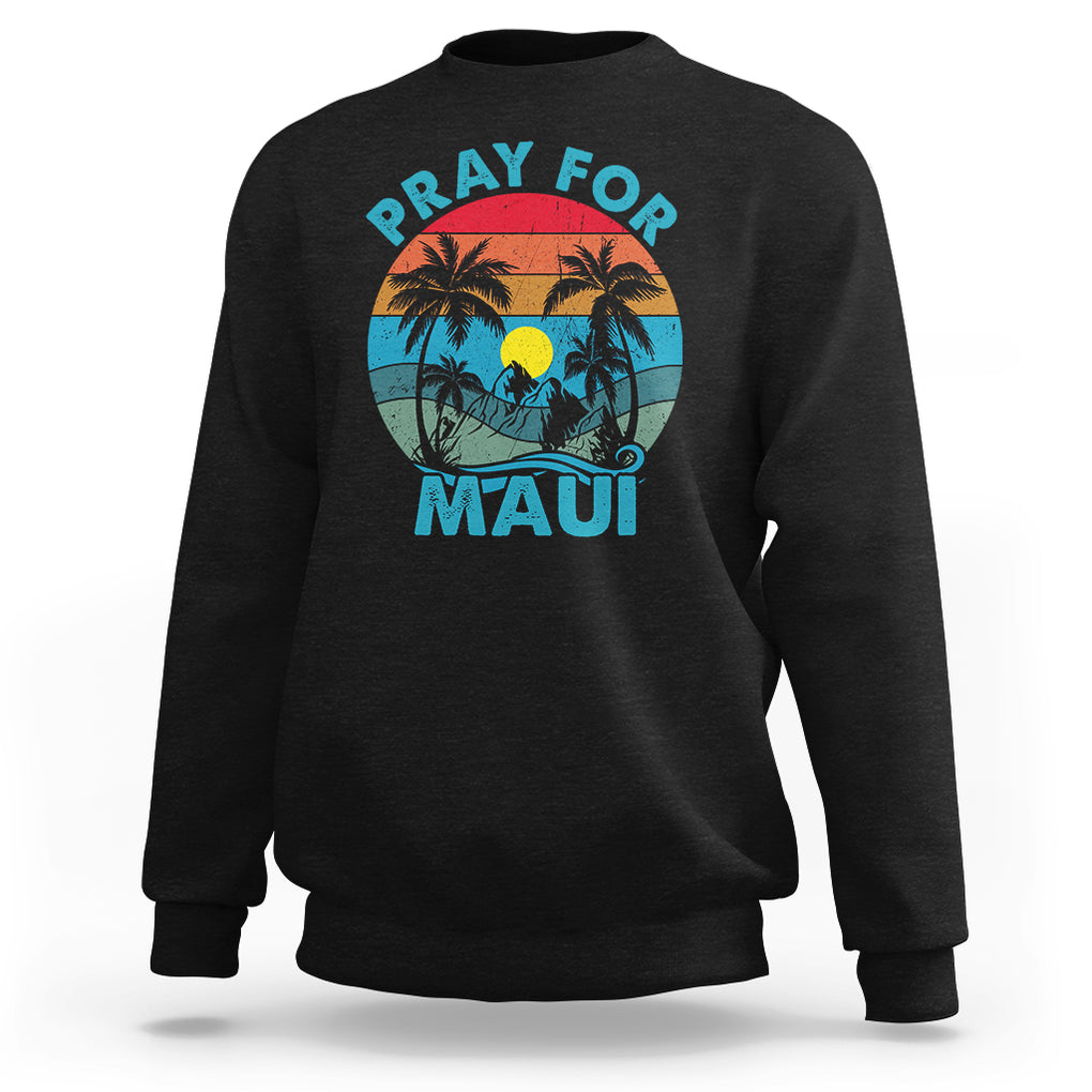 Pray For Maui Maui Strong Hawaii Strong Retro Sweatshirt TS02 Black Printyourwear