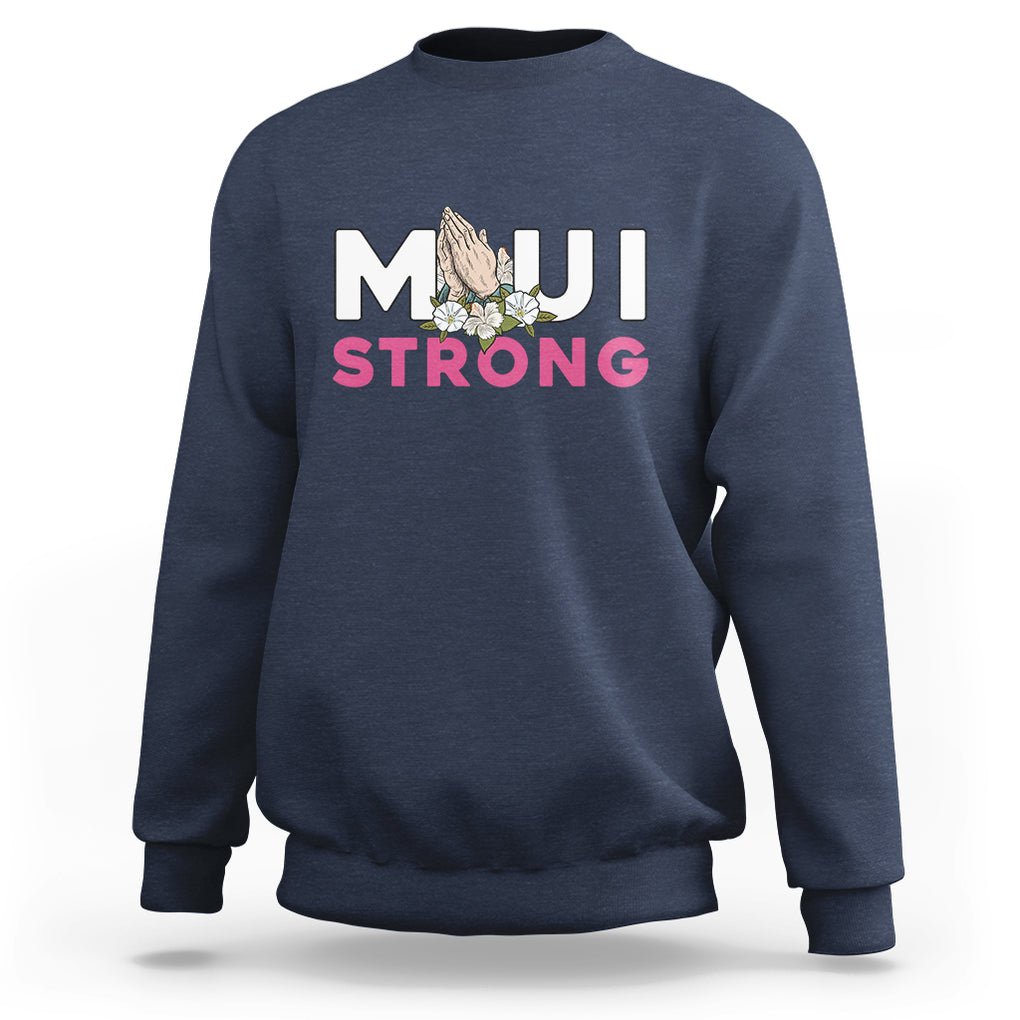 Maui Strong Sweatshirt Pray For Maui Hawaii Strong TS02 Navy Printyourwear