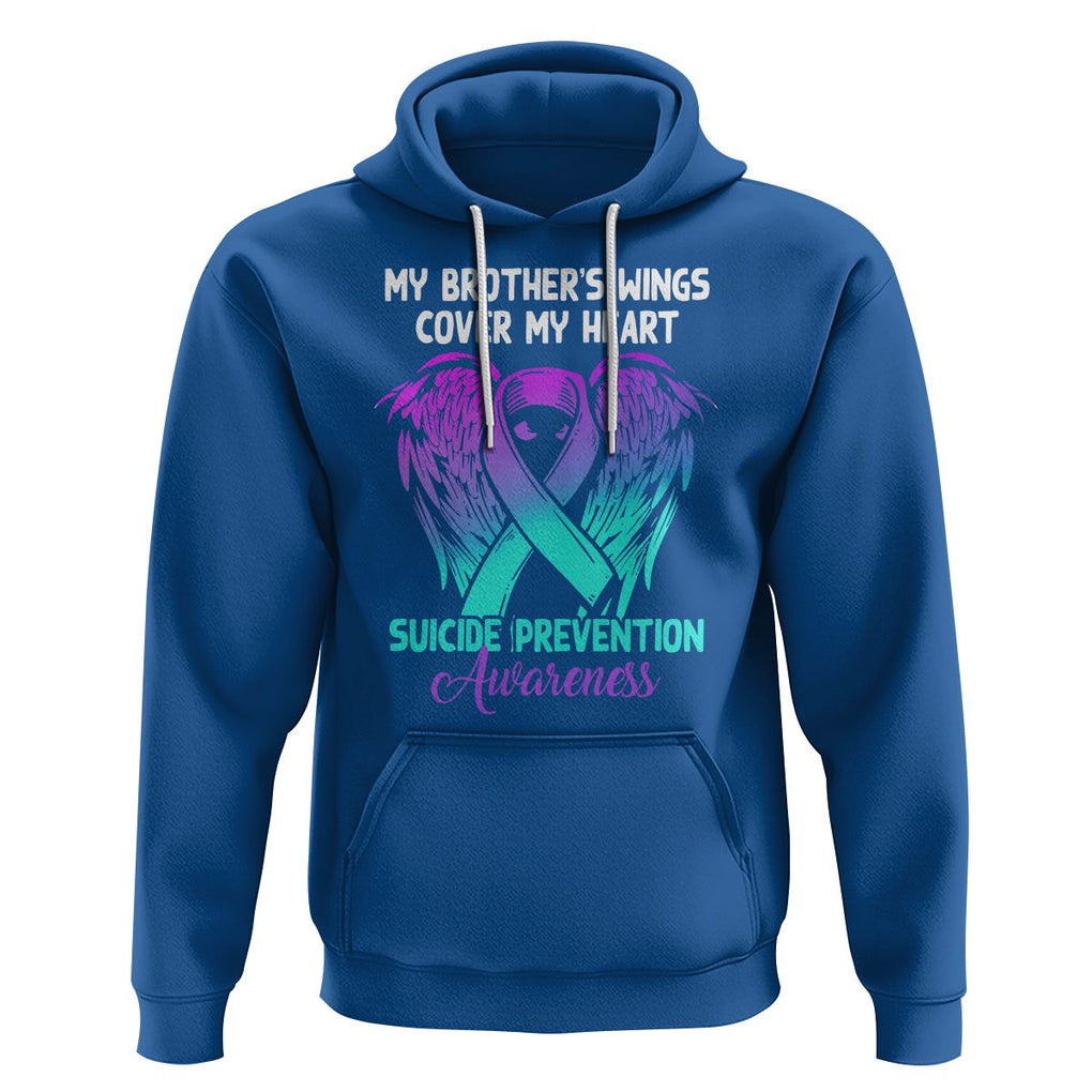 Suicide Prevention Awareness Hoodie Suicide Awareness Support My Brother's Wings Cover My Heart TS02 Royal Blue Printyourwear