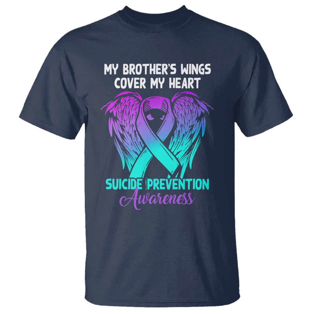 Suicide Prevention Awareness T Shirt Suicide Awareness Support My Brother's Wings Cover My Heart TS02 Navy Printyourwear