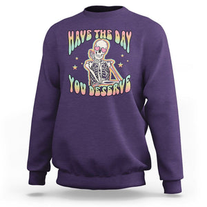 Funny Skeleton Sweatshirt Have The Day You Deserve Sarcastic Quotes TS02 Purple Printyourwear