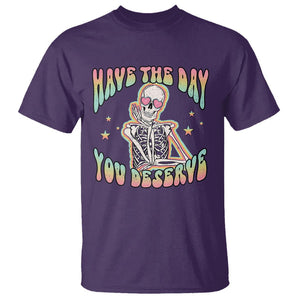 Funny Skeleton T Shirt Have The Day You Deserve Sarcastic Quotes TS02 Purple Printyourwear