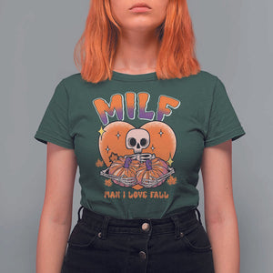 Fall Vibes T Shirt For Women MILF Man I Love Fall Funny Spooky Skeleton Pumpkin Halloween TS02 Dark Forest Green Print Your Wear