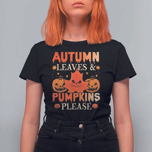Fall Vibes T Shirt For Women Autumn Leaves And Pumpkin Please Scary Pumpkin Halloween TS02 Black Print Your Wear
