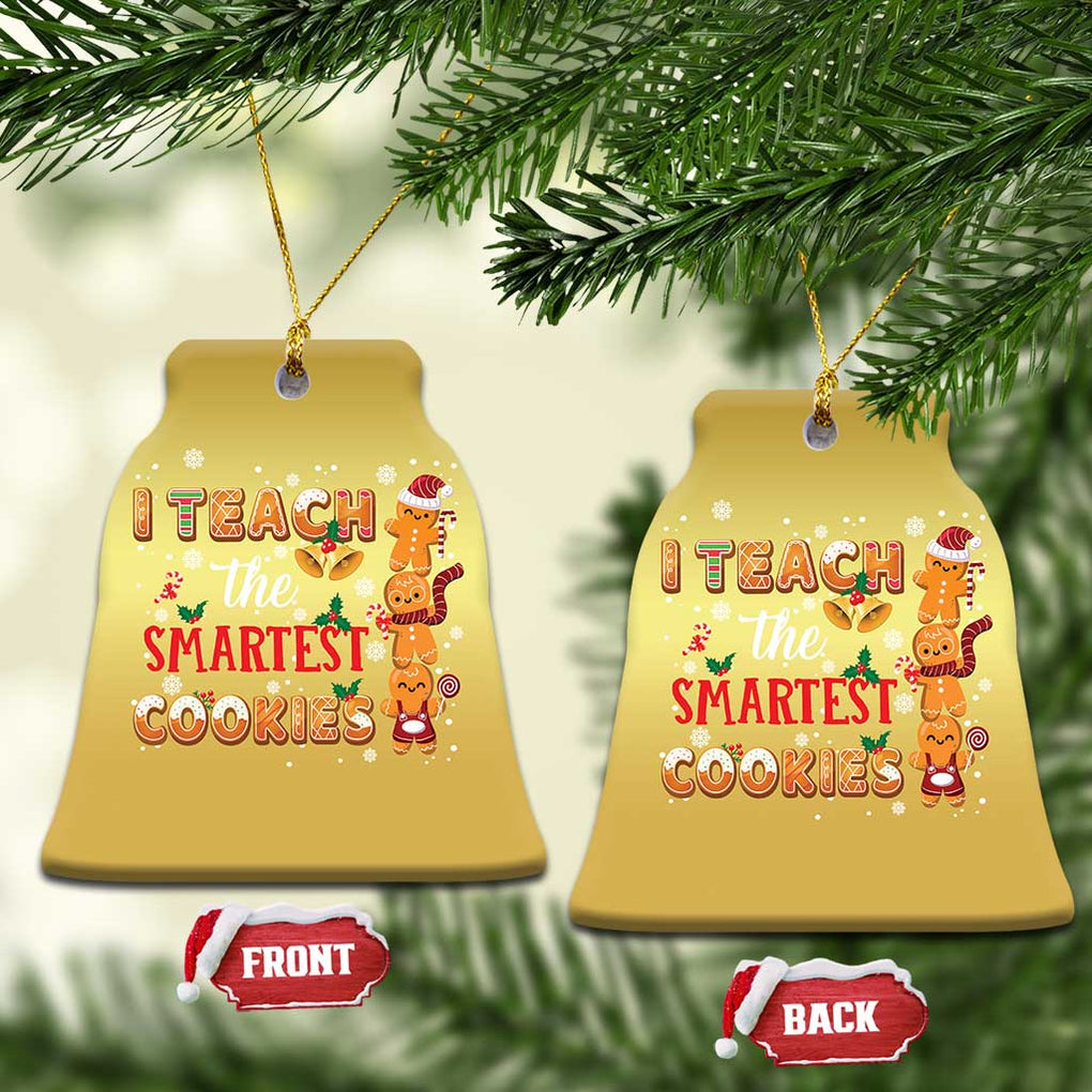 Teacher Christmas Christmas Ornament I Teach The Smartest Cookies Gingerbread Man Students TS02 Bell Flake Gold Print Your Wear