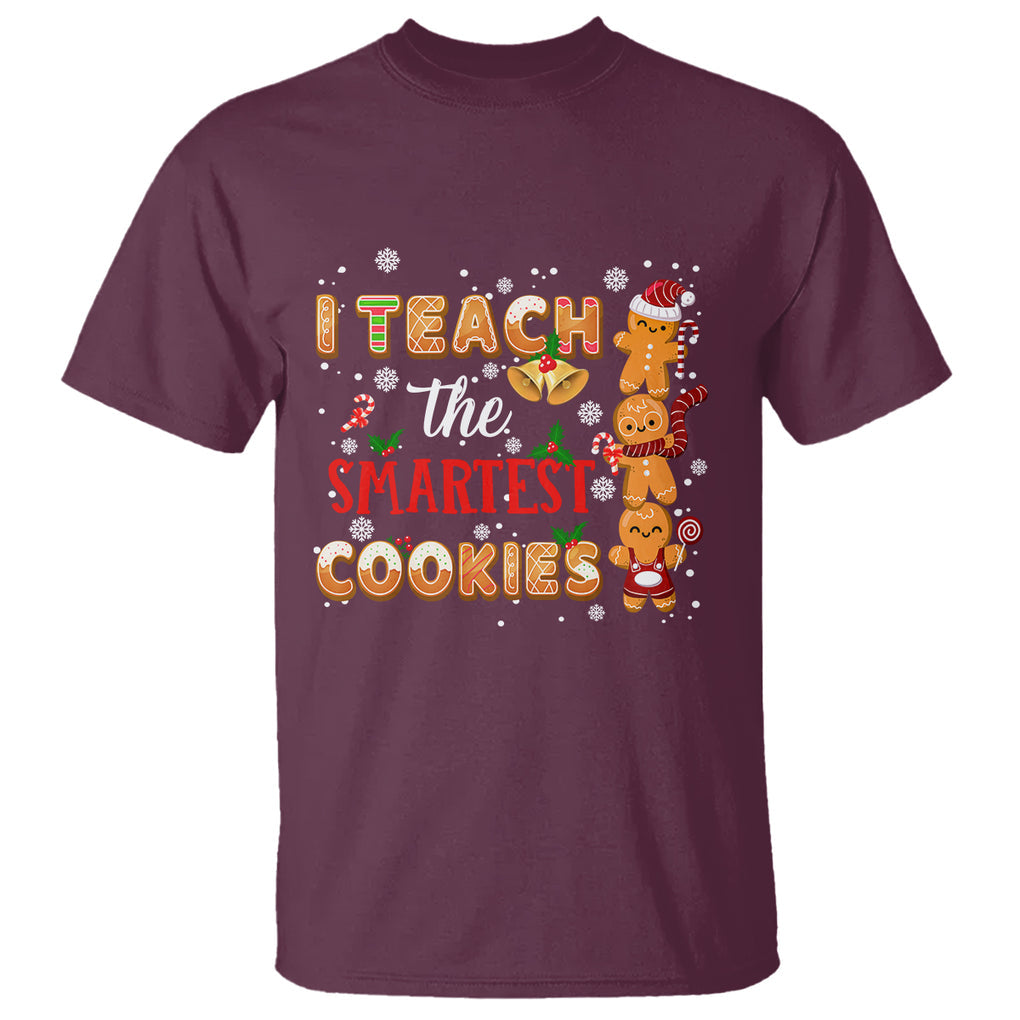 Teacher Christmas T Shirt I Teach The Smartest Cookies Gingerbread Man Students TS02 Maroon Printyourwear