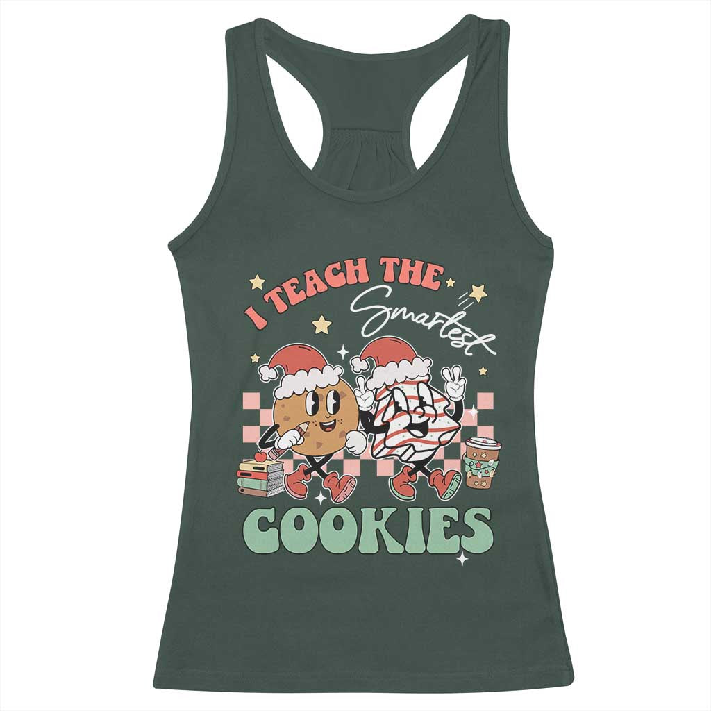 Teacher Christmas Racerback Tank Top I Teach The Smartest Cookies Retro Groovy Xmas Tree Cookies TS02 Dark Forest Green Print Your Wear