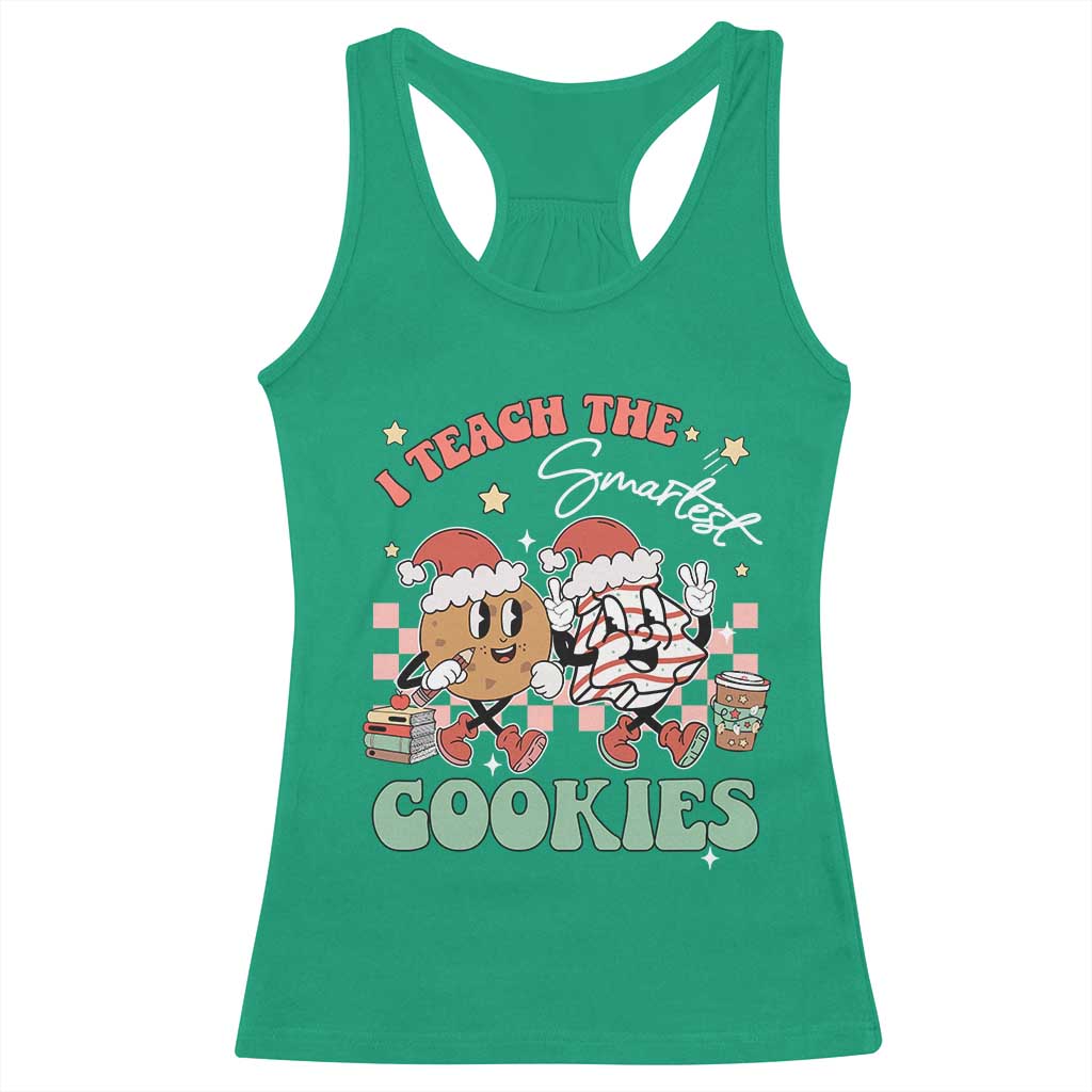 Teacher Christmas Racerback Tank Top I Teach The Smartest Cookies Retro Groovy Xmas Tree Cookies TS02 Irish Green Print Your Wear