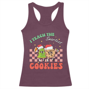 Teacher Christmas Racerback Tank Top I Teach The Smartest Cookies Retro Groovy Xmas Cookies TS02 Maroon Print Your Wear