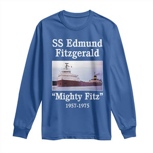 SS Edmund Fitzgerald Mighty Fitz Tribute Long Sleeve Shirt Great Lakes Shipwreck Memorial TS02 Royal Blue Print Your Wear