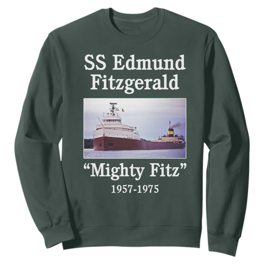 SS Edmund Fitzgerald Mighty Fitz Tribute Sweatshirt Great Lakes Shipwreck Memorial TS02 Dark Forest Green Print Your Wear