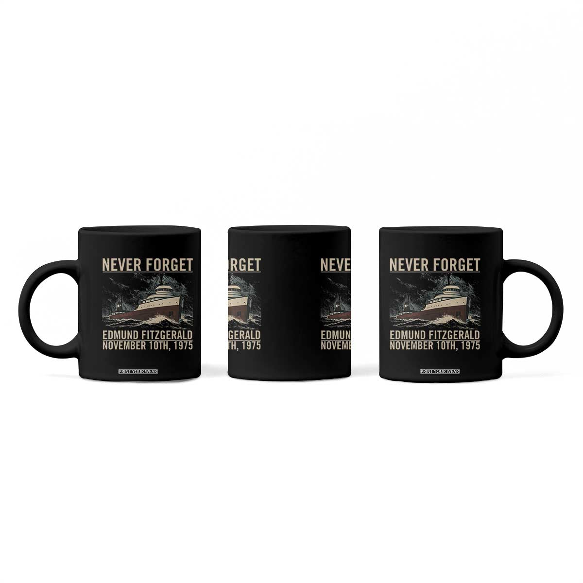 Never Forget Edmund Fitzgerald Tribute Coffee Mug November 10 1975 Shipwreck Memorial TS02 Print Your Wear
