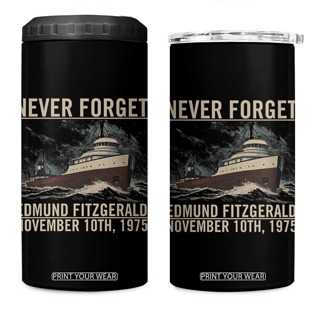 Never Forget Edmund Fitzgerald Tribute 4 in 1 Can Cooler Tumbler November 10 1975 Shipwreck Memorial TS02 One Size: 16 oz Black Print Your Wear
