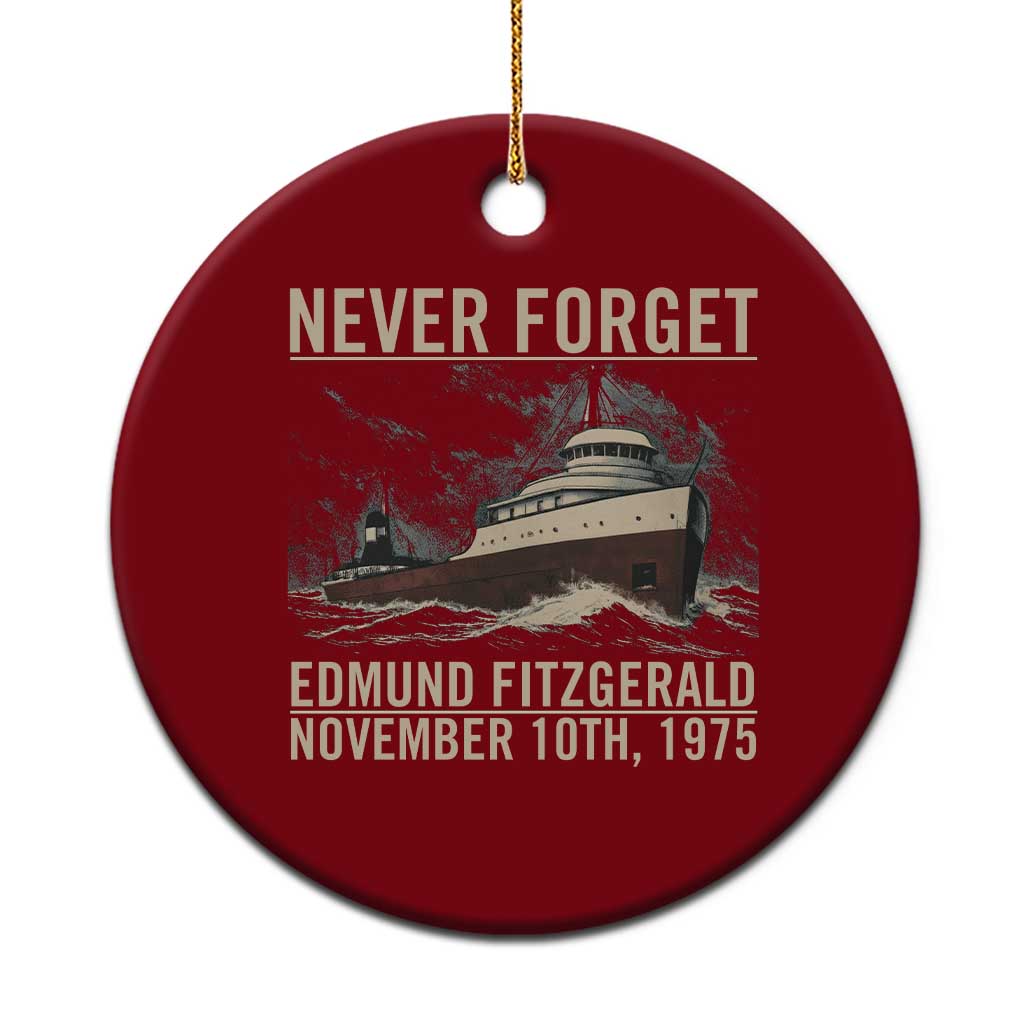 Never Forget Edmund Fitzgerald Tribute Ceramic Ornament November 10 1975 Shipwreck Memorial TS02 1pc Red Print Your Wear