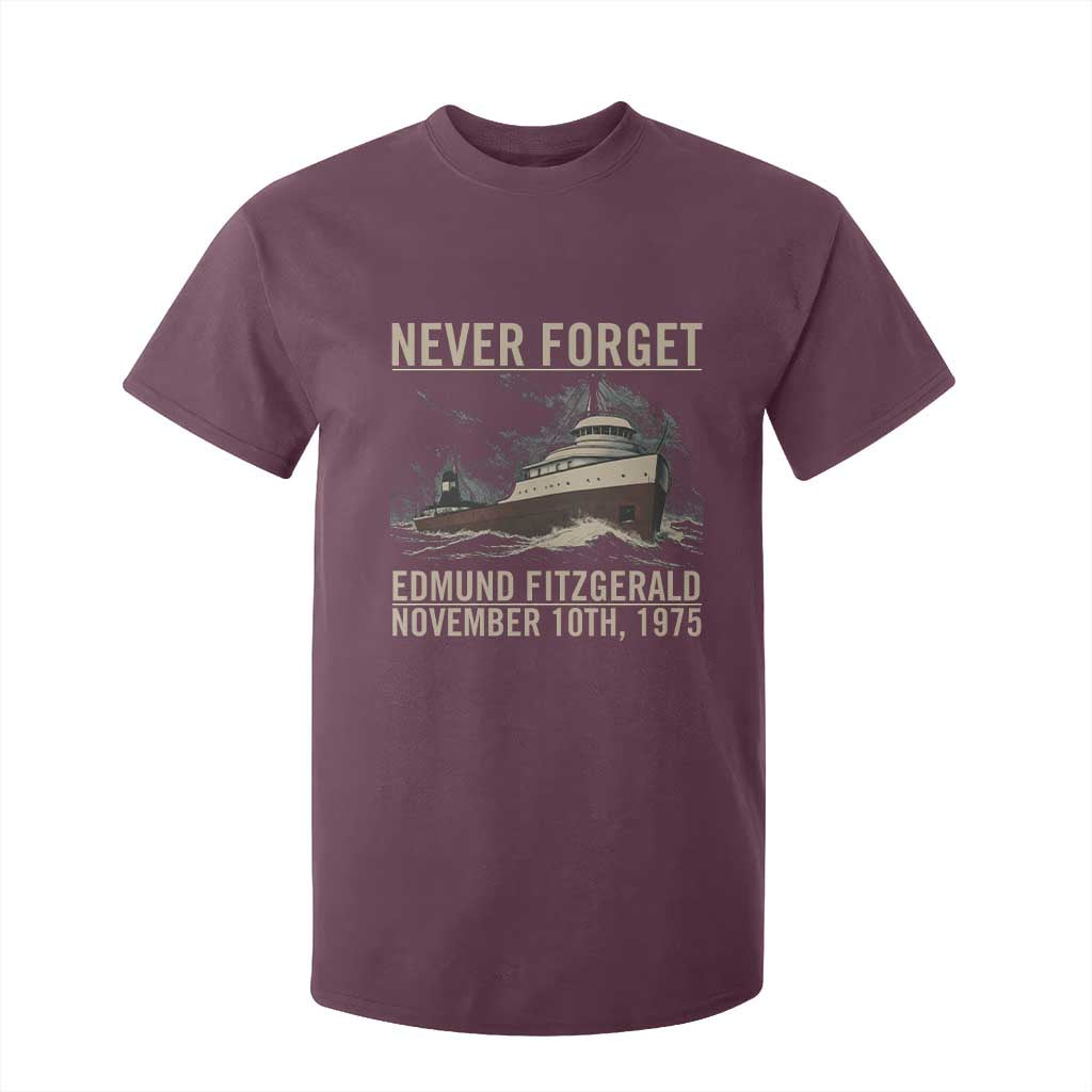 Never Forget Edmund Fitzgerald Tribute T Shirt For Kid November 10 1975 Shipwreck Memorial TS02 Maroon Print Your Wear