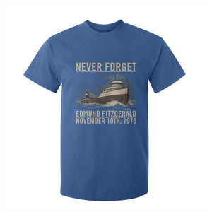 Never Forget Edmund Fitzgerald Tribute T Shirt For Kid November 10 1975 Shipwreck Memorial TS02 Royal Blue Print Your Wear