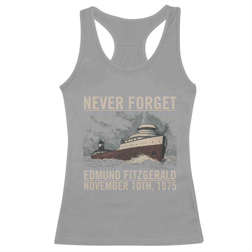 Never Forget Edmund Fitzgerald Tribute Racerback Tank Top November 10 1975 Shipwreck Memorial TS02 Sport Gray Print Your Wear