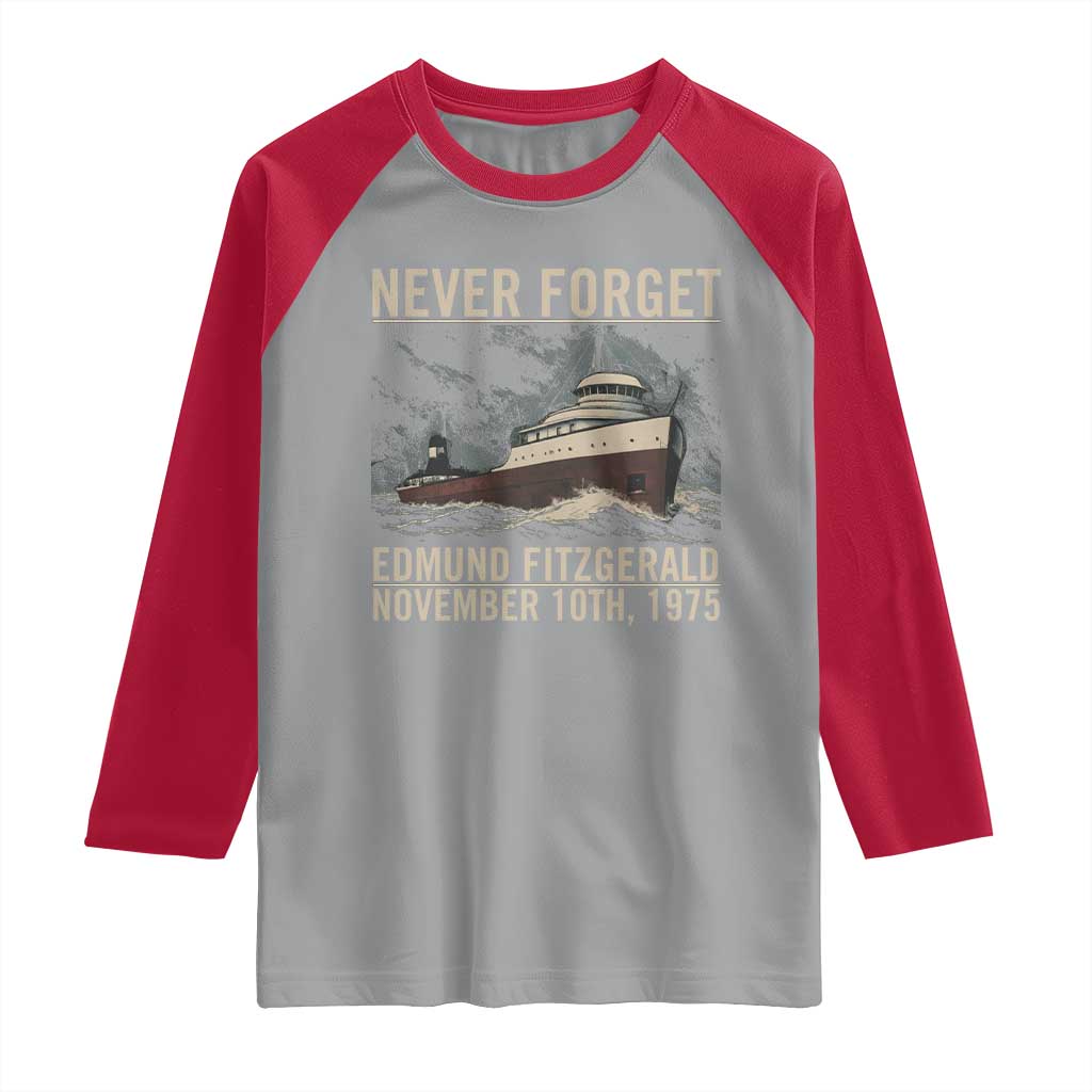 Never Forget Edmund Fitzgerald Tribute Raglan Shirt November 10 1975 Shipwreck Memorial TS02 Sport Gray Red Print Your Wear