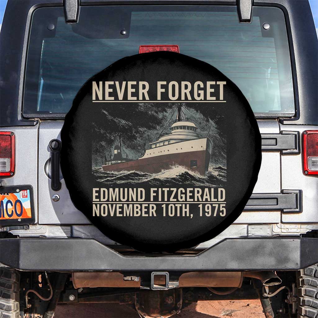 Never Forget Edmund Fitzgerald Tribute Spare Tire Cover November 10 1975 Shipwreck Memorial TS02 No hole Black Print Your Wear