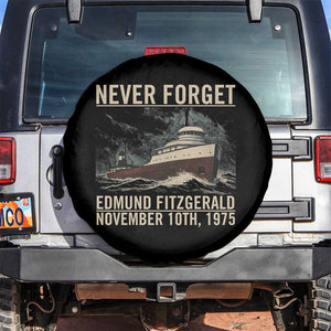 Never Forget Edmund Fitzgerald Tribute Spare Tire Cover November 10 1975 Shipwreck Memorial TS02 No hole Black Print Your Wear