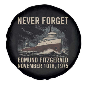 Never Forget Edmund Fitzgerald Tribute Spare Tire Cover November 10 1975 Shipwreck Memorial TS02 Print Your Wear