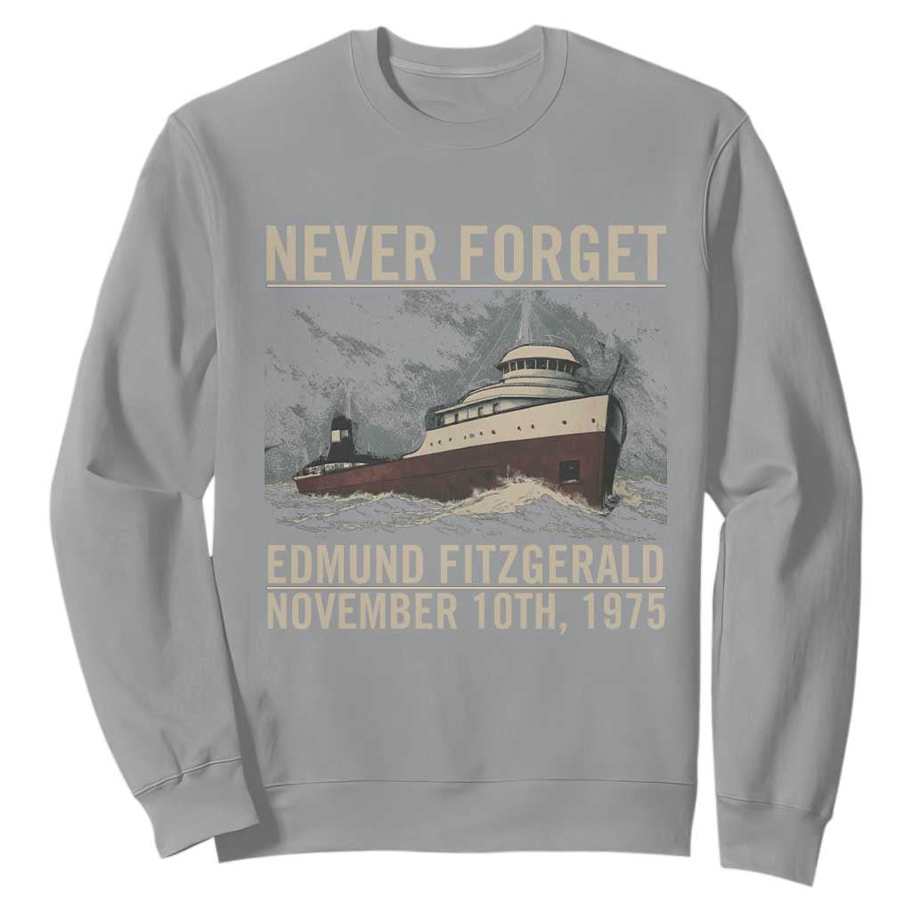 Never Forget Edmund Fitzgerald Tribute Sweatshirt November 10 1975 Shipwreck Memorial TS02 Sport Gray Print Your Wear