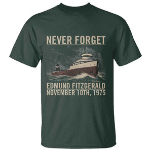 Never Forget Edmund Fitzgerald T Shirt - November 10 1975 Shipwreck Memorial Tribute Tee TS02 Dark Forest Green Print Your Wear