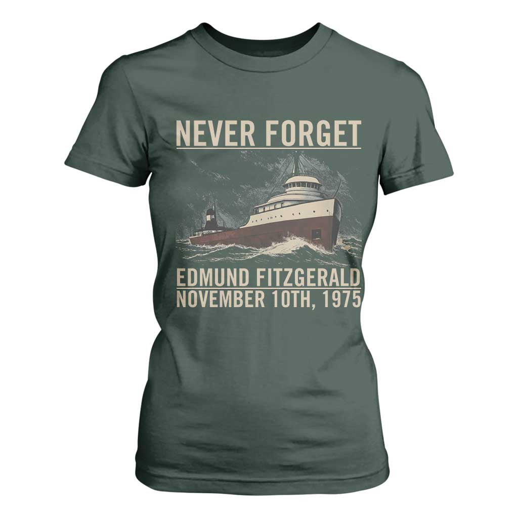 Never Forget Edmund Fitzgerald Tribute T Shirt For Women November 10 1975 Shipwreck Memorial TS02 Dark Forest Green Print Your Wear