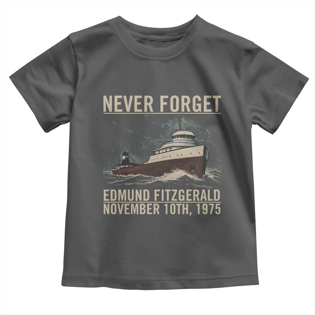 Never Forget Edmund Fitzgerald Tribute Toddler T Shirt November 10 1975 Shipwreck Memorial TS02 Dark Heather Print Your Wear
