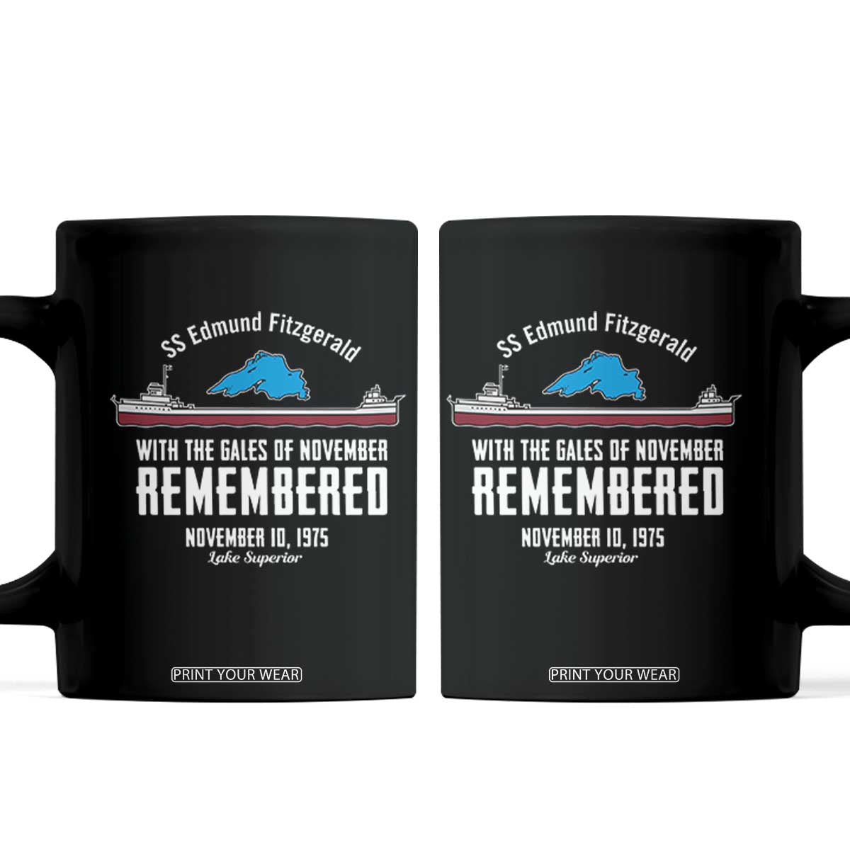 SS Edmund Fitzgerald Gales of November Tribute Coffee Mug Lake Superior Shipwreck Memorial TS02 Black Print Your Wear