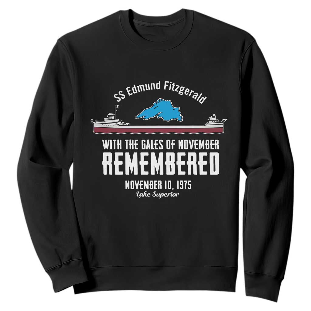 SS Edmund Fitzgerald Gales of November Tribute Sweatshirt Lake Superior Shipwreck Memorial TS02 Black Print Your Wear