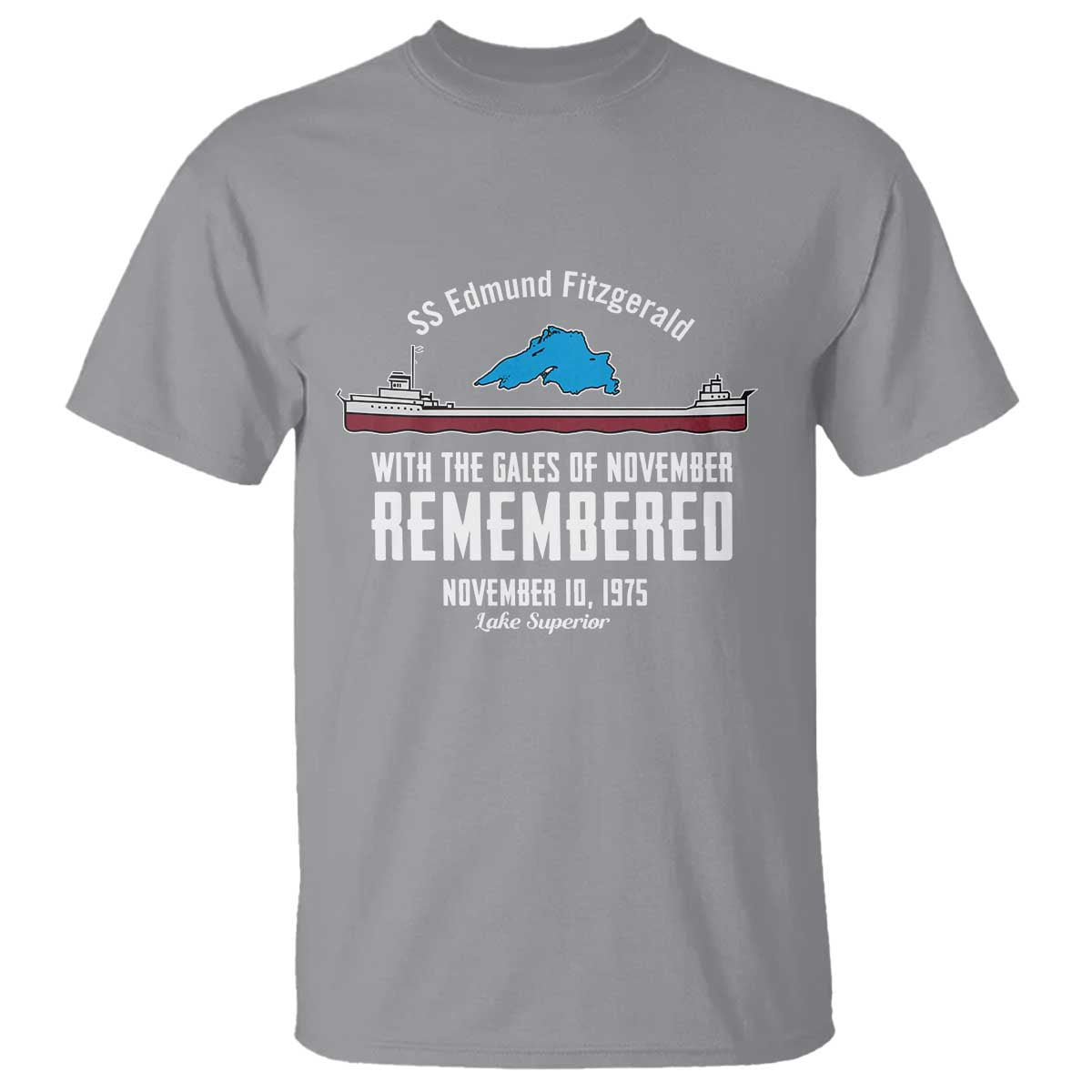 SS Edmund Fitzgerald Gales of November Tribute T Shirt Lake Superior Shipwreck Memorial TS02 Sport Gray Print Your Wear