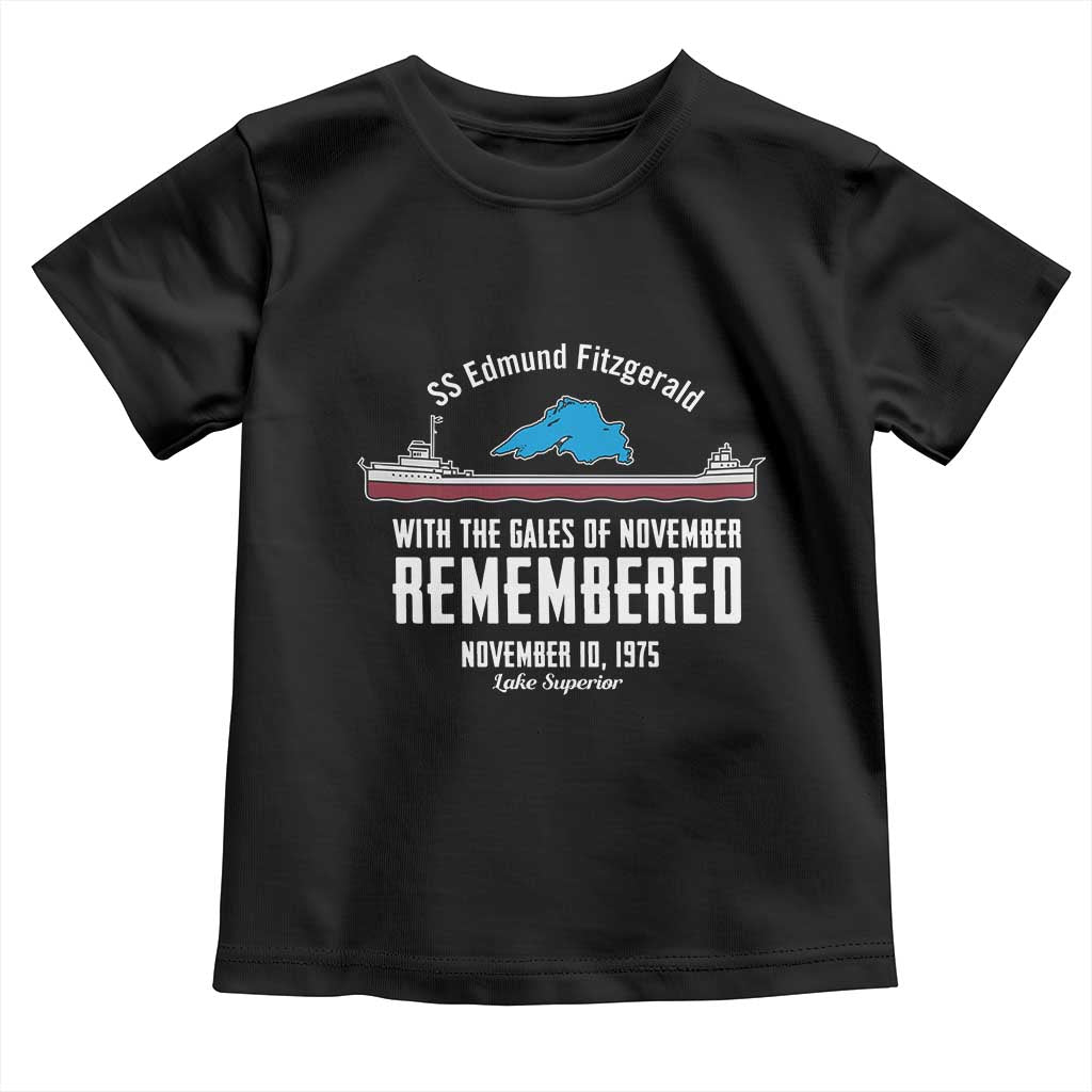 SS Edmund Fitzgerald Gales of November Tribute Toddler T Shirt Lake Superior Shipwreck Memorial TS02 Black Print Your Wear