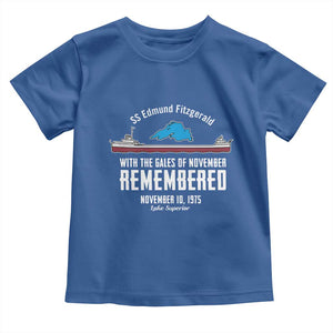SS Edmund Fitzgerald Gales of November Tribute Toddler T Shirt Lake Superior Shipwreck Memorial TS02 Royal Blue Print Your Wear
